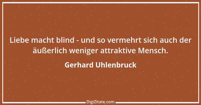 Zitat von Gerhard Uhlenbruck 4