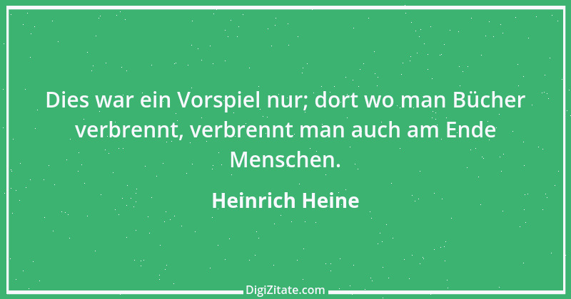 Zitat von Heinrich Heine 99