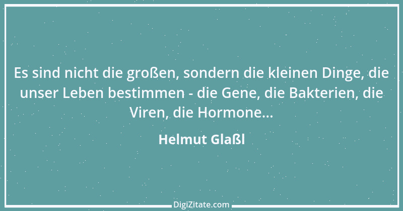 Zitat von Helmut Glaßl 136