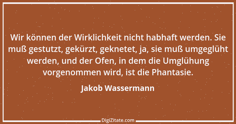 Zitat von Jakob Wassermann 5