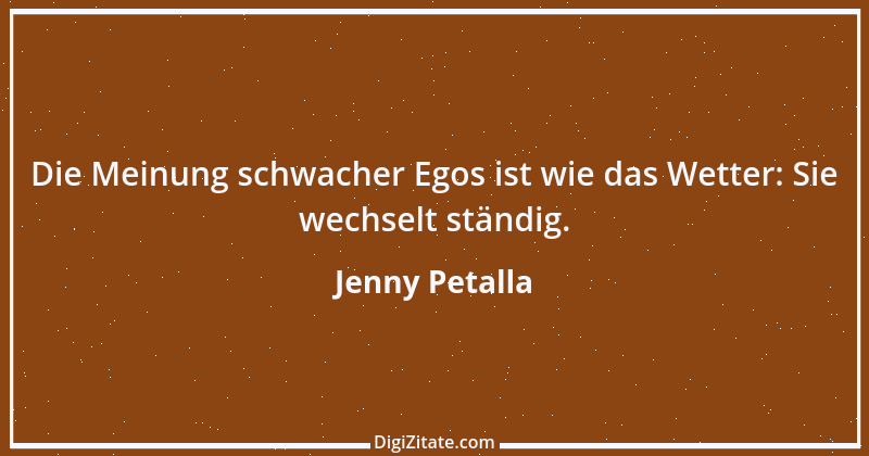 Zitat von Jenny Petalla 6