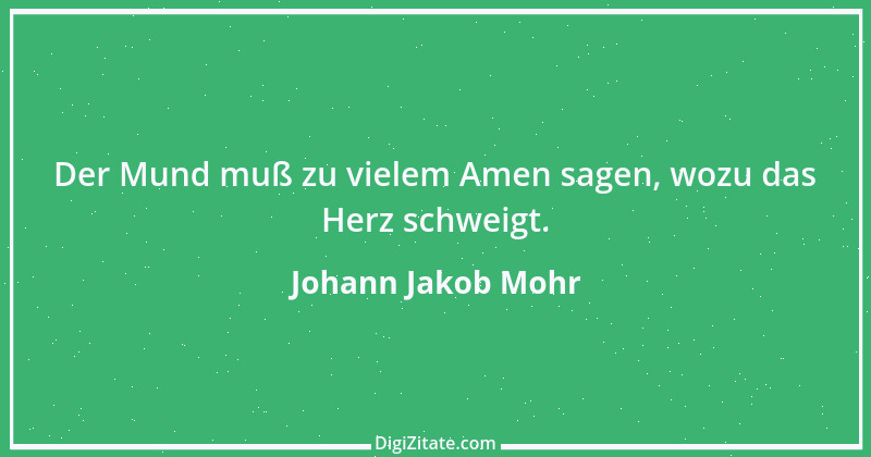 Zitat von Johann Jakob Mohr 218