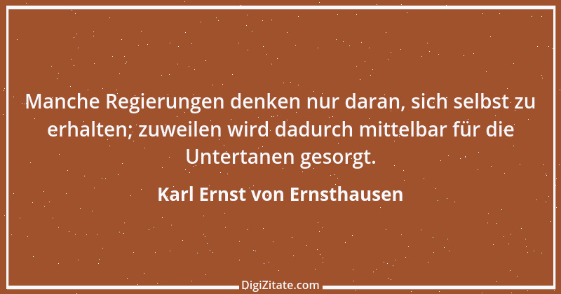 Zitat von Karl Ernst von Ernsthausen 6