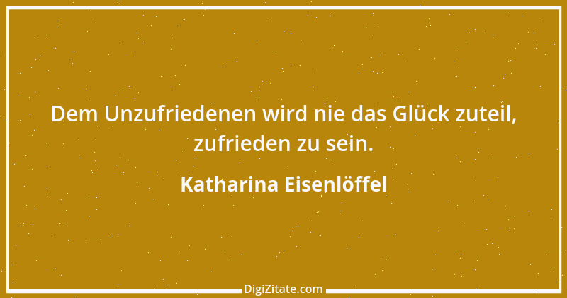 Zitat von Katharina Eisenlöffel 53