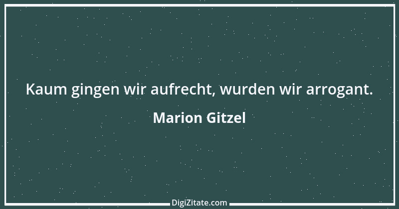 Zitat von Marion Gitzel 99