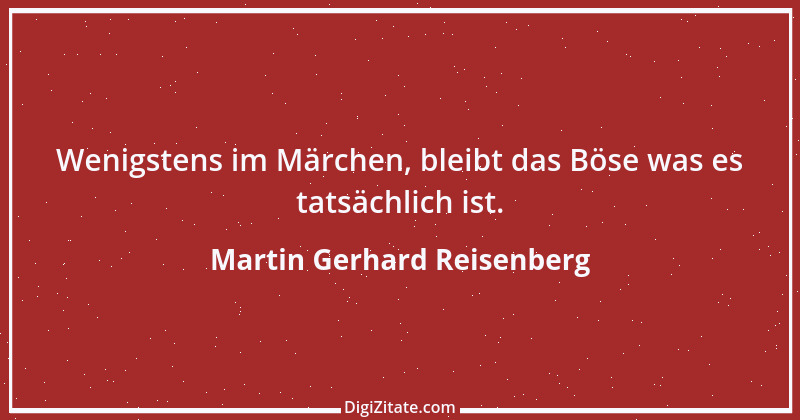 Zitat von Martin Gerhard Reisenberg 499