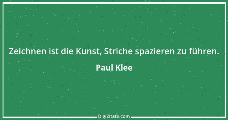 Zitat von Paul Klee 5