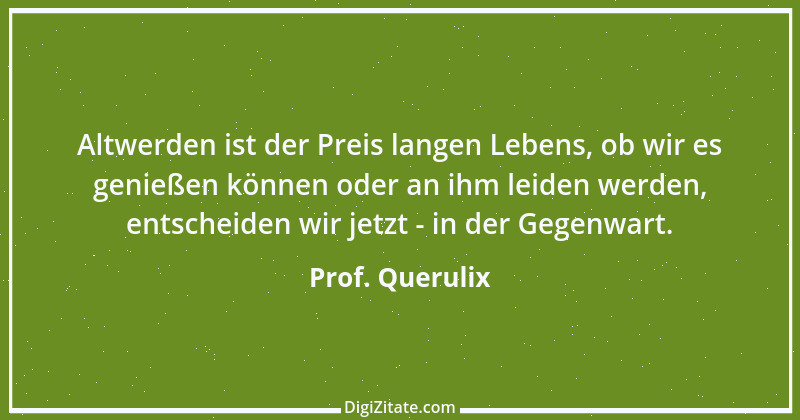 Zitat von Prof. Querulix 476