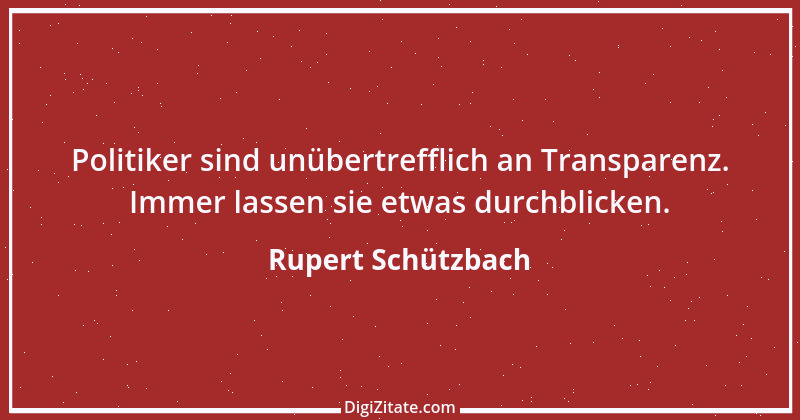 Zitat von Rupert Schützbach 87