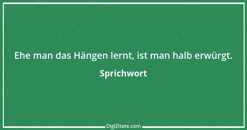 Zitat von Sprichwort 2176