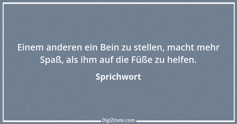 Zitat von Sprichwort 4176