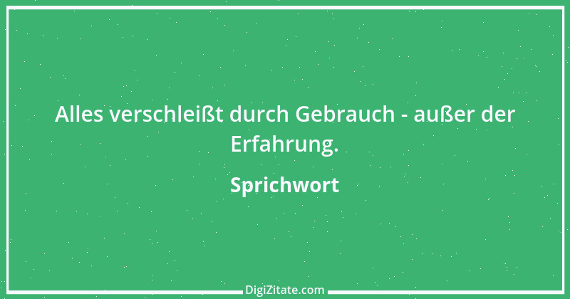 Zitat von Sprichwort 7176