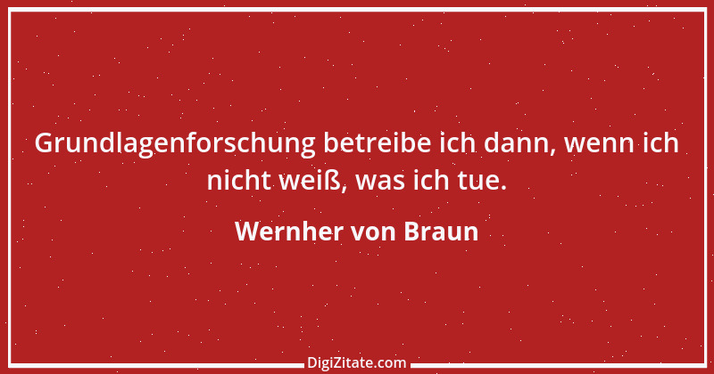 Zitat von Wernher von Braun 15