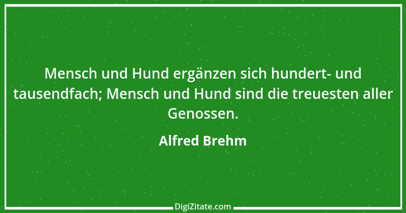 Zitat von Alfred Brehm 26