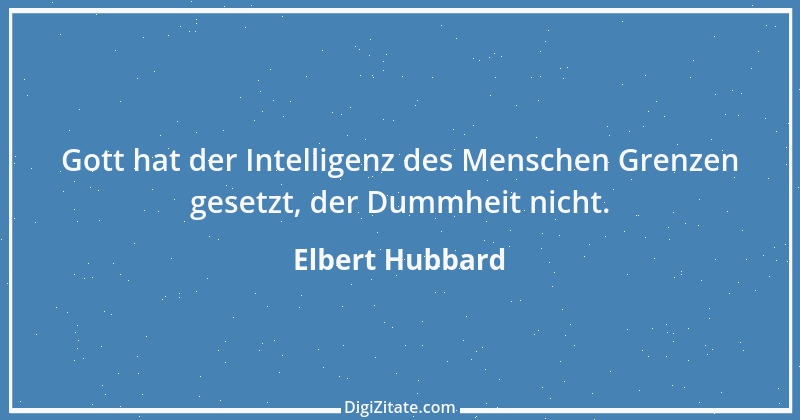 Zitat von Elbert Hubbard 46