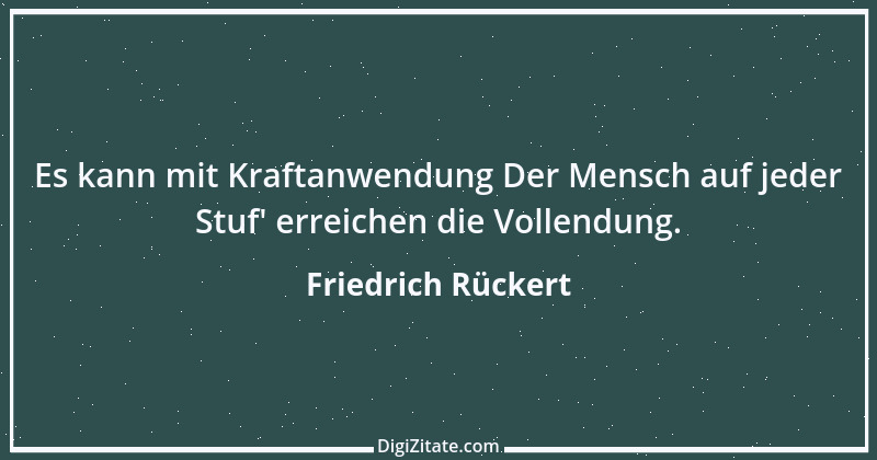 Zitat von Friedrich Rückert 154