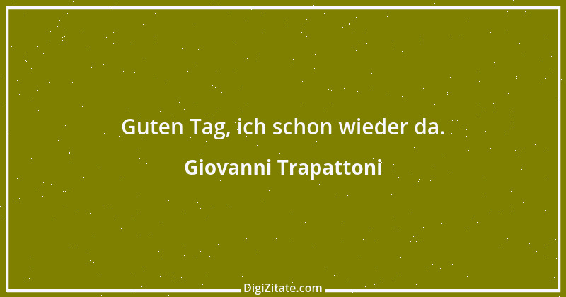 Zitat von Giovanni Trapattoni 6