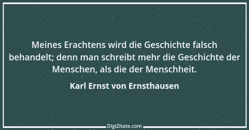 Zitat von Karl Ernst von Ernsthausen 7