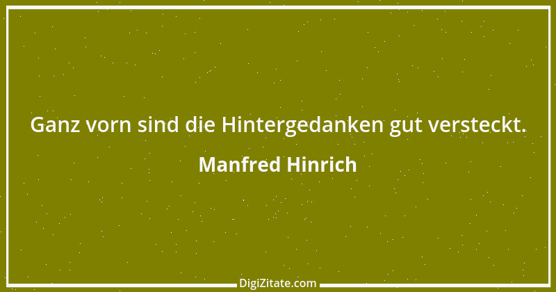 Zitat von Manfred Hinrich 3359