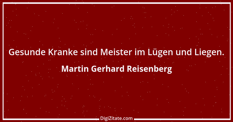 Zitat von Martin Gerhard Reisenberg 1500