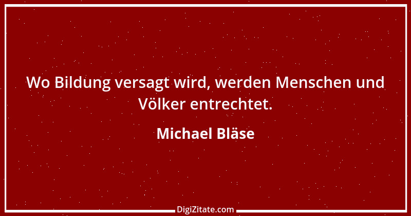 Zitat von Michael Bläse 10