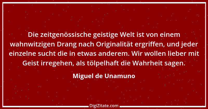 Zitat von Miguel de Unamuno 10