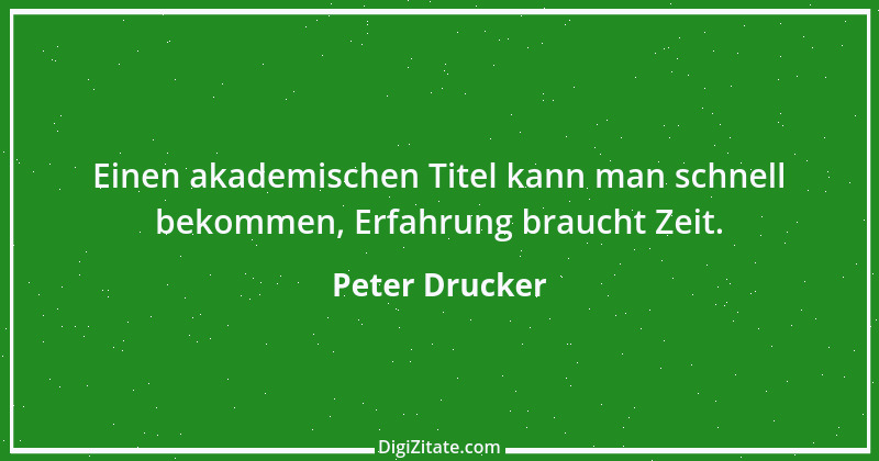 Zitat von Peter Drucker 36