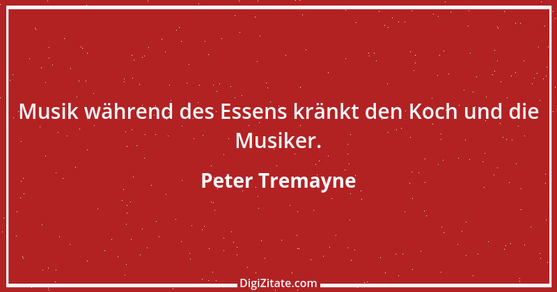 Zitat von Peter Tremayne 6