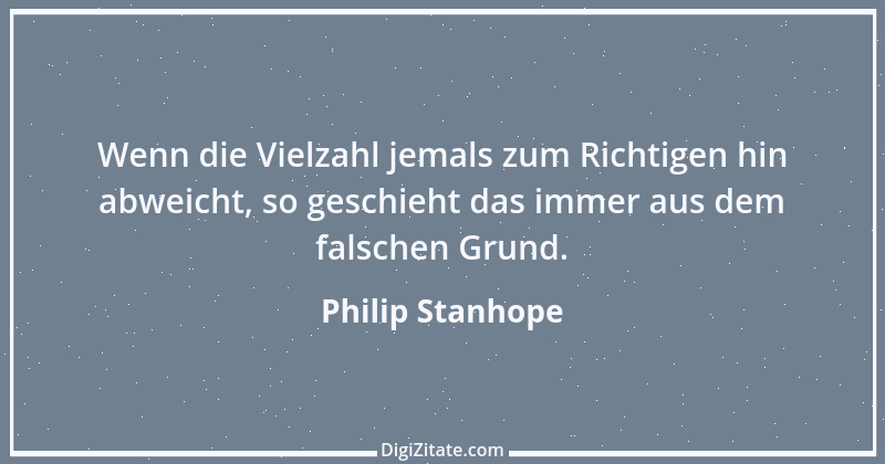 Zitat von Philip Stanhope 86