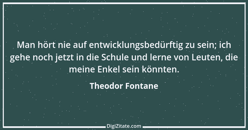 Zitat von Theodor Fontane 447