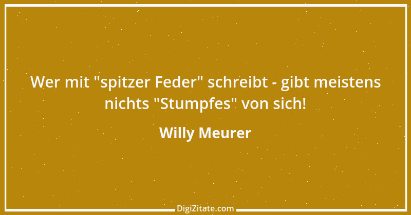 Zitat von Willy Meurer 486