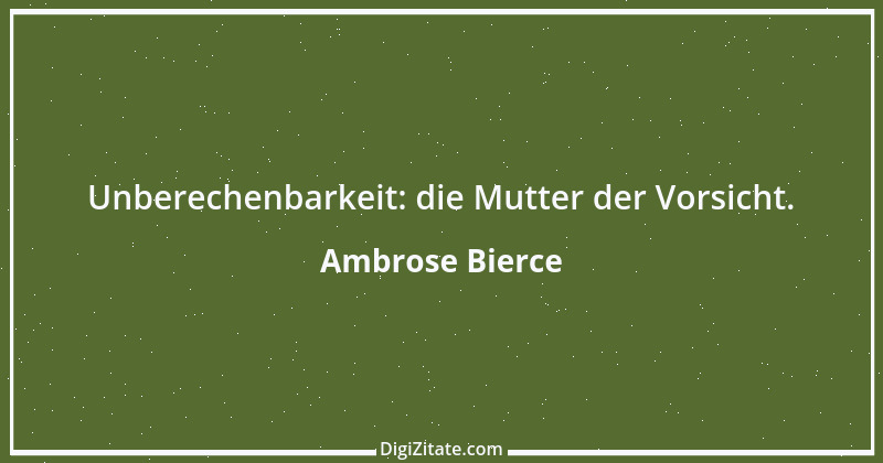 Zitat von Ambrose Bierce 2