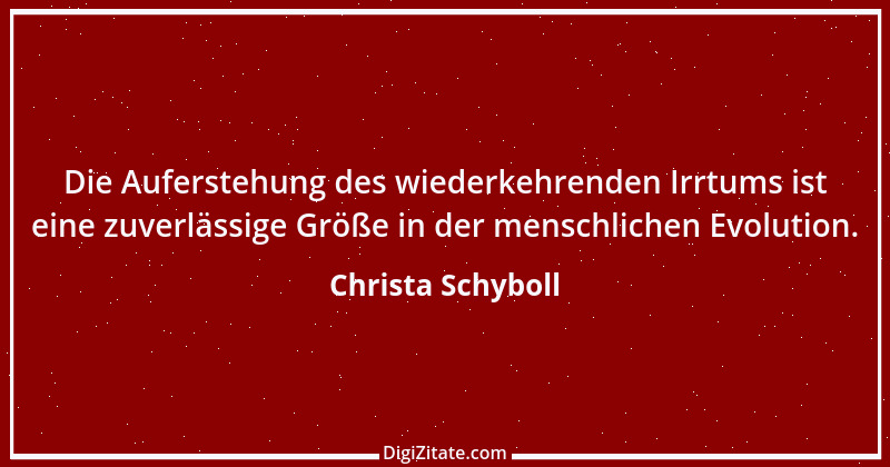 Zitat von Christa Schyboll 22