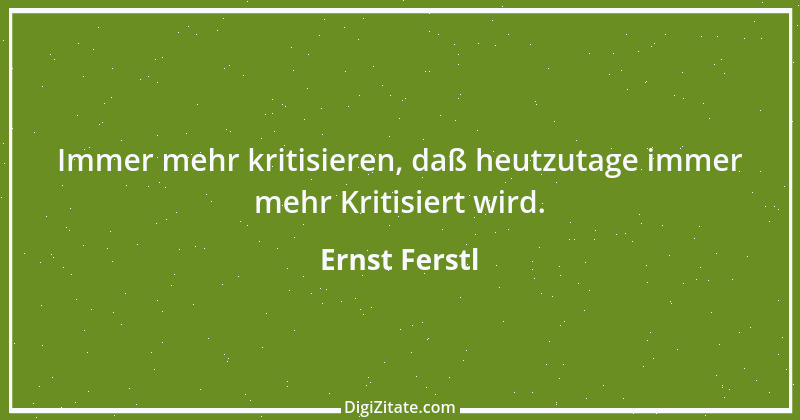 Zitat von Ernst Ferstl 213