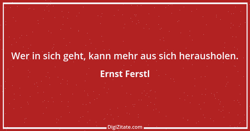 Zitat von Ernst Ferstl 2213