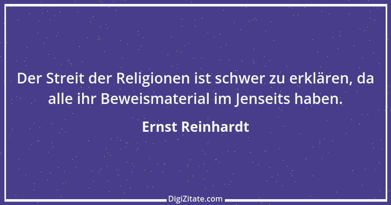 Zitat von Ernst Reinhardt 13