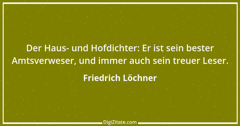 Zitat von Friedrich Löchner 324