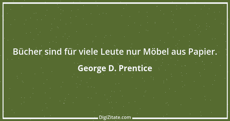 Zitat von George D. Prentice 3