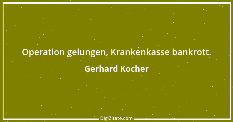 Zitat von Gerhard Kocher 281