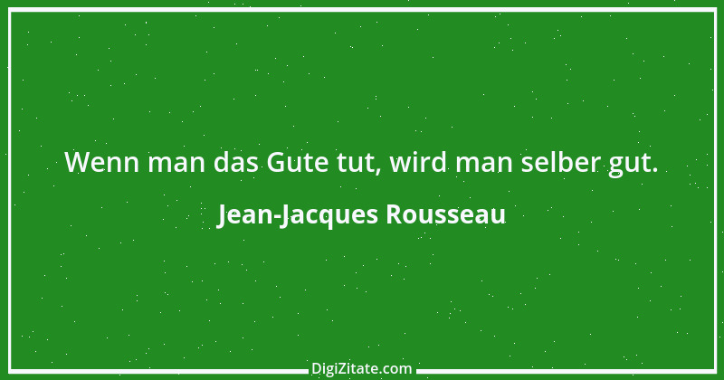 Zitat von Jean-Jacques Rousseau 359