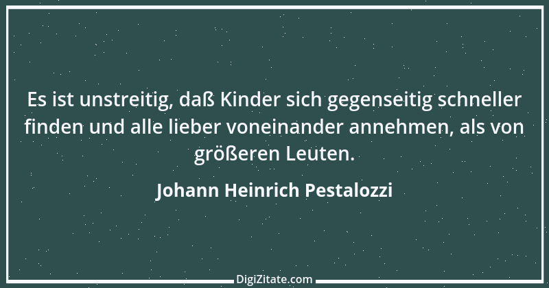 Zitat von Johann Heinrich Pestalozzi 243