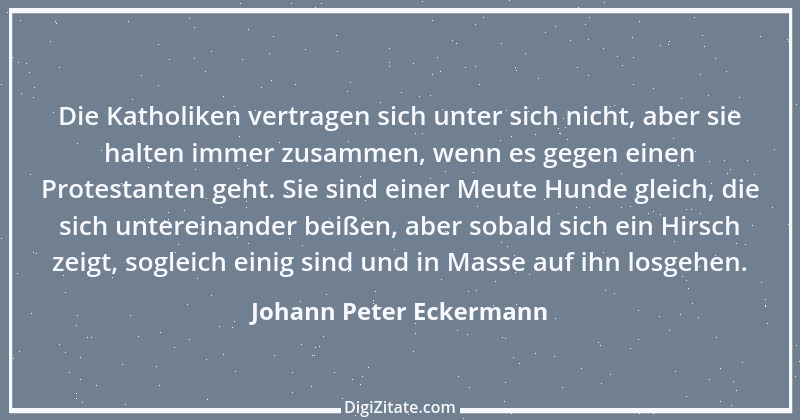 Zitat von Johann Peter Eckermann 19