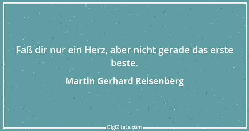 Zitat von Martin Gerhard Reisenberg 1087