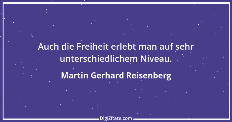 Zitat von Martin Gerhard Reisenberg 87