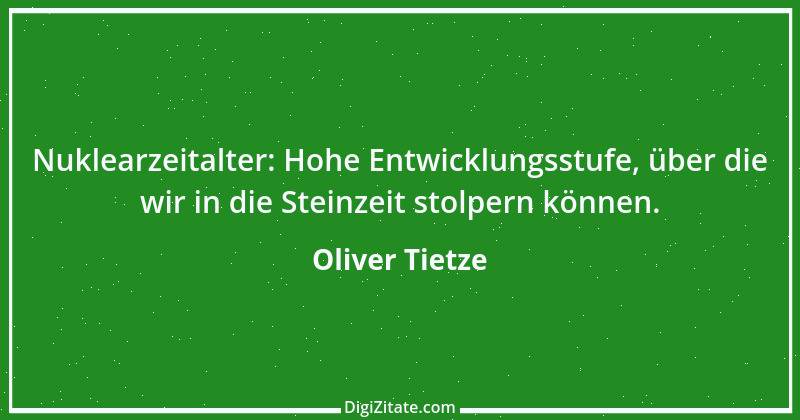 Zitat von Oliver Tietze 55