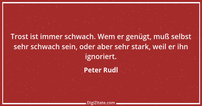 Zitat von Peter Rudl 46