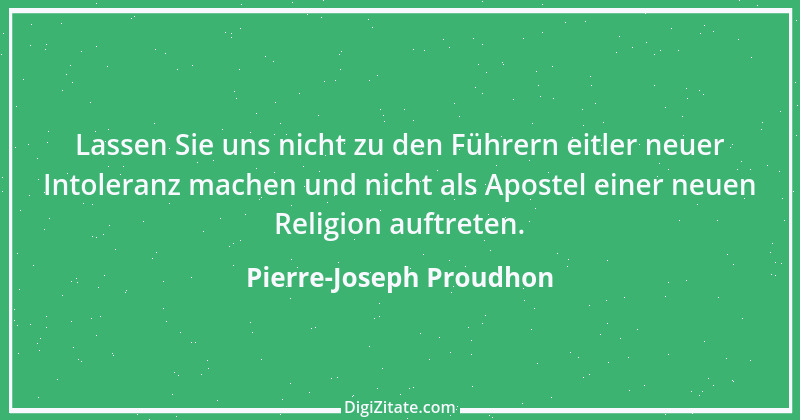 Zitat von Pierre-Joseph Proudhon 28