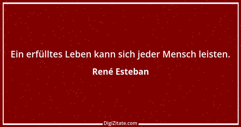 Zitat von René Esteban 2