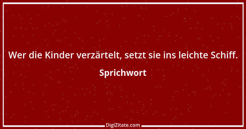 Zitat von Sprichwort 4764