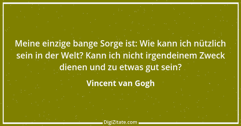 Zitat von Vincent van Gogh 45